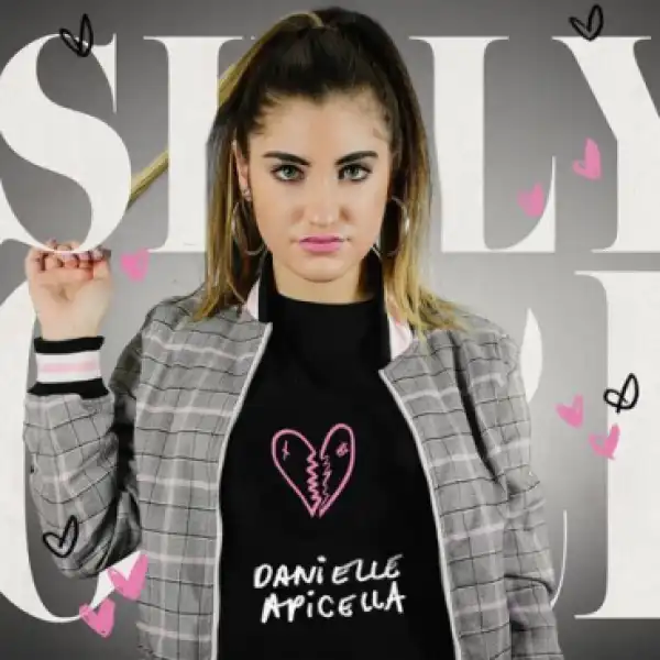 Danielle Apicella - Silly Girl